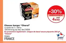 Monoprix CHARAL Cheese burger offre