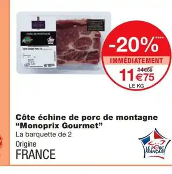 Monoprix Côte échine de porc de montagne offre