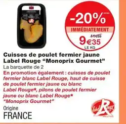 Monoprix Cuisses de poulet fermier jaune Label Rouge offre