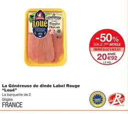 Monoprix La Généreuse de dinde Label Rouge offre