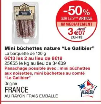 Monoprix LE GALIBIER Mini bûchettes nature offre