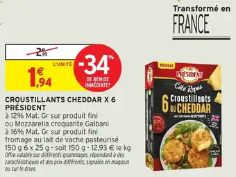 Intermarché Crcroustillants cheddar x 6 président offre