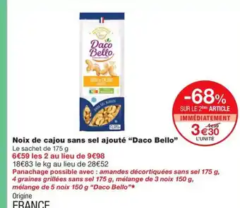 Monoprix DACO BELLO Noix de cajou sans sel ajouté offre