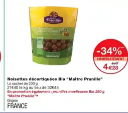 Monoprix MAITRE PRUNILLE Noisettes décortiquées Bio offre