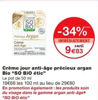 Monoprix SO BIO étic Crème jour anti-âge précieux argan Bio offre