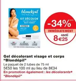 Monoprix BLONDEPIL Gel décolorant visage et corps offre