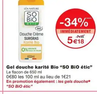 Monoprix SO BIO étic Gel douche karité Bio offre