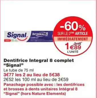 Monoprix SIGNAL Dentifrice Integral 8 complet offre