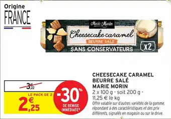 Intermarché Marie morin cheesecake caramel beurre sale offre