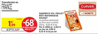 Intermarché Sandwich xxl poulet rôti mayonnaise daunat offre