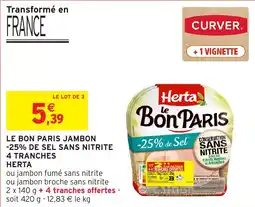 Intermarché Le bon paris jambon sans nitrite herta offre