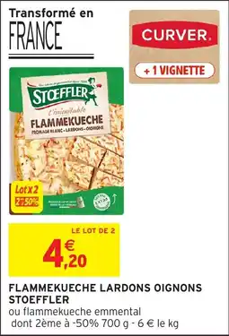 Intermarché Flammekueche lardons oignons stoeffler offre