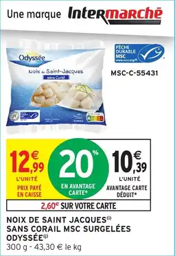 Intermarché Odyssee noix de saint jacques sans corail msc surgelees offre