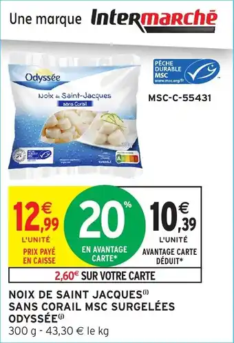 Intermarché Odyssee noix de saint jacques sans corail msc surgelees offre