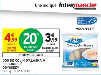 Intermarché Odyssee dos de colin d alaska m sc surgele offre