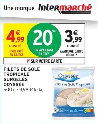 Intermarché Filets de sole tropicale surgeles odyssee offre