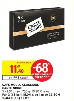 Intermarché Carte noire cafe moulu classique offre