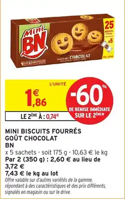 Intermarché Mini biscuits fourres gout chocolat bn offre