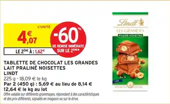 Intermarché Tablette de chocolat les grandes lait praline noisettes lindt offre