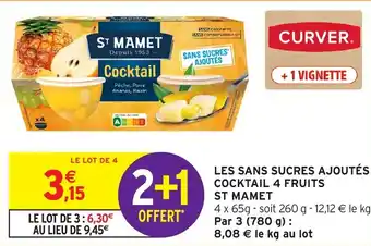 Intermarché Les sans sucres ajoutes cocktail 4 fruits st mamet offre