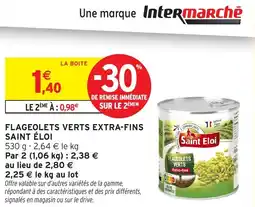 Intermarché Flageolets verts extra fins saint eloi offre