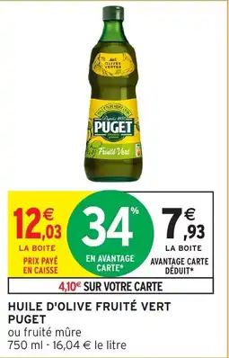 Intermarché Huile d'olive fruite vert puget offre