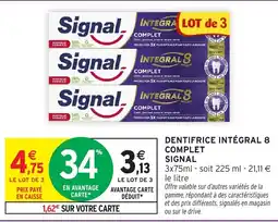 Intermarché Dentifrice integral 8 complet signal offre