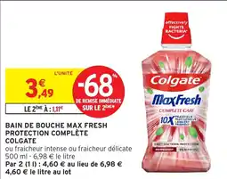 Intermarché Bain de bouche max fresh protection complète colgate offre