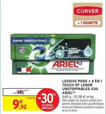 Intermarché Lessive pods 4 en 1 touch of lenor unstoppables x30 ariel offre