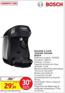 Intermarché Bosch machine à café tassimo tassimo bosch offre