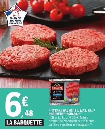 E.Leclerc Express "CHARAL" 4 steaks hachés 5% mat. gr. pur bœuf offre