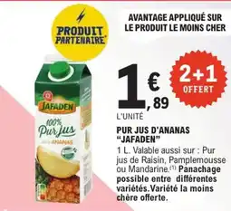 E.Leclerc Express "JAFADEN" Pur jus d'ananas offre