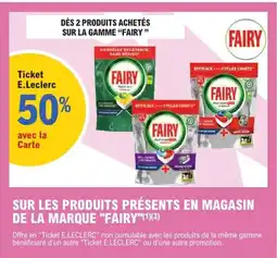 E.Leclerc Express "FAIRY" Sur les produits présents en magasin de la marque offre