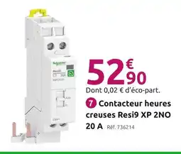 Mr Bricolage Schneider Electric Contacteur heures creuses Resi9 XP 2NO 20 A offre