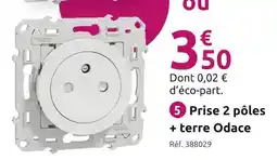 Mr Bricolage SCHNEIDER ELECTRIC Prise 2 pôles + terre Odace offre