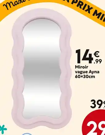 Maxi Bazar Miroir vague Ayna offre