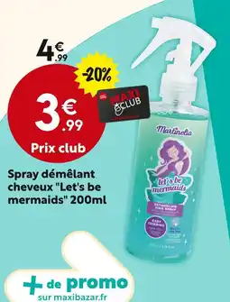 Maxi Bazar Martinelia Spray démêlant cheveux Let's be mermaids 200ml offre