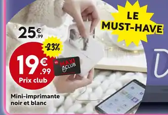 Maxi Bazar Mini-imprimante noir et blanc offre