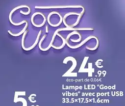 Maxi Bazar Lampe led good vibes avec port usb offre