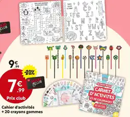 Maxi Bazar Cahier d'activités + 20 crayons gommes offre