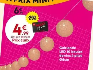 Maxi Bazar Guirlande led 10 boules dorées à piles ø6cm offre