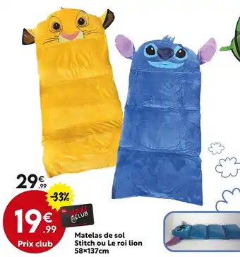 Maxi Bazar Matelas de sol Stitch ou Le roi lion offre