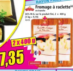 Norma Fromage à raclette offre