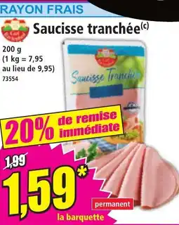 Norma Saucisse tranchée offre