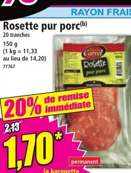 Norma Rosette pur porc offre