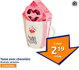 Action Tasse avec chocolats offre