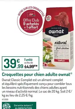 Botanic OWNAT Croquettes pour chien adulte Ownat Classic Complet offre