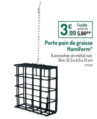 Botanic HAMIFORM Porte pain de graisse offre