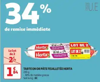 Auchan Supermarché HERTA Tarte en or pâte feuilletée offre