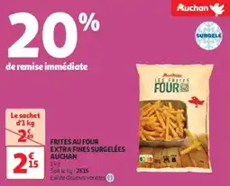 Auchan Supermarché AUCHAN Frites au four extra fines surgelées offre